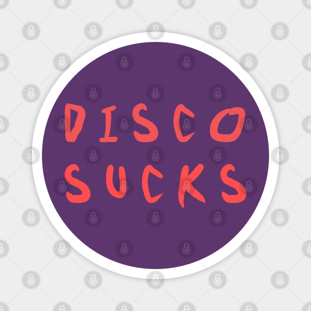 disco sucks Magnet by Amberstore